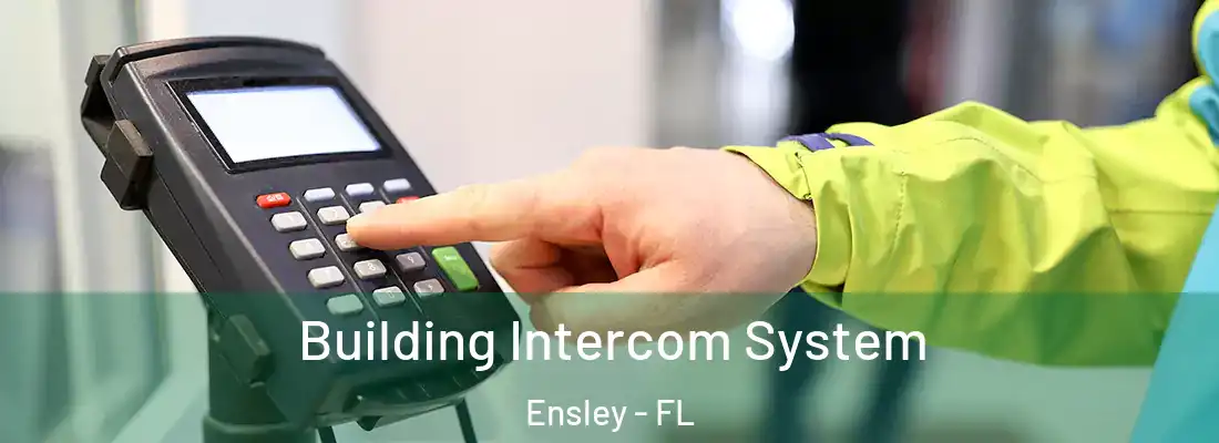  Building Intercom System Ensley - FL