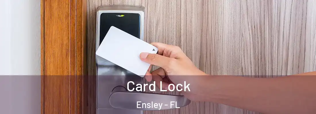  Card Lock Ensley - FL