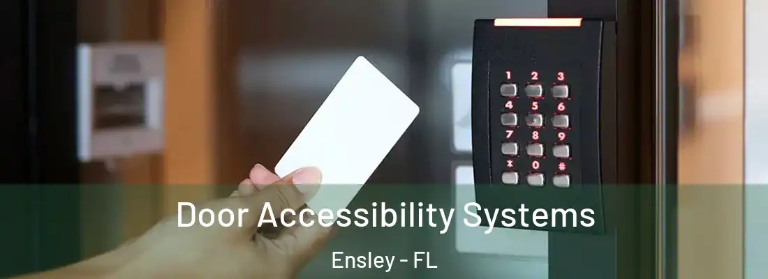  Door Accessibility Systems Ensley - FL