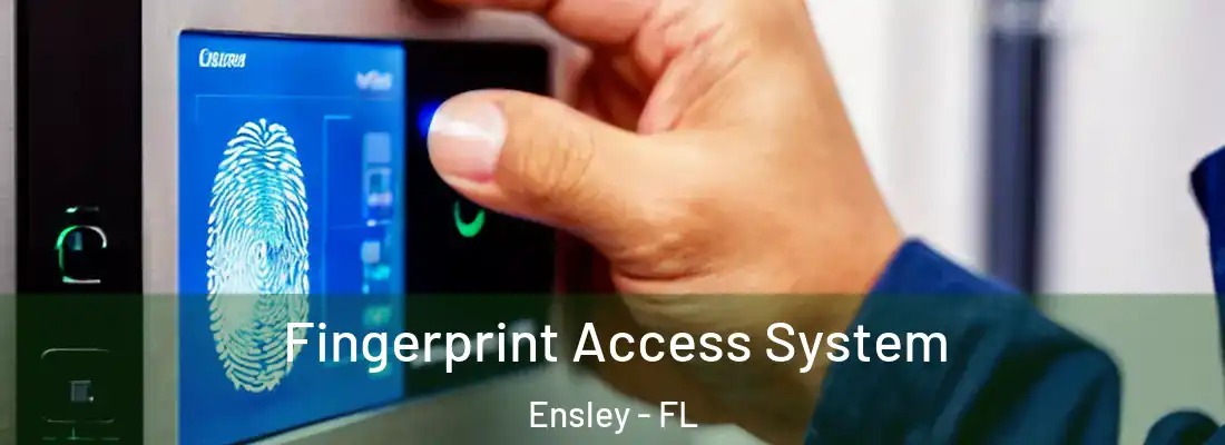 Fingerprint Access System Ensley - FL