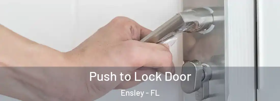  Push to Lock Door Ensley - FL