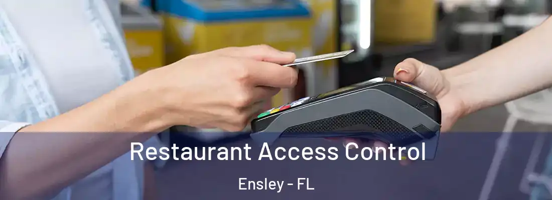 Restaurant Access Control Ensley - FL