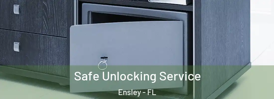  Safe Unlocking Service Ensley - FL