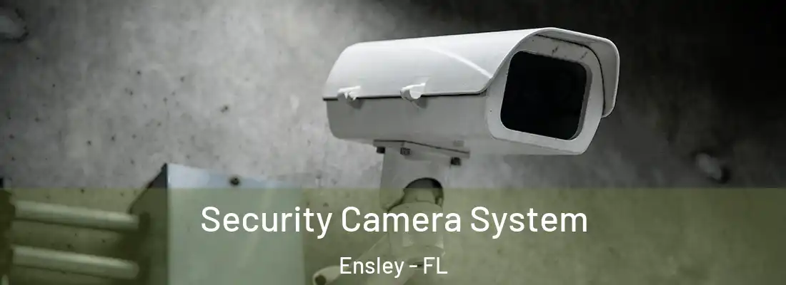  Security Camera System Ensley - FL