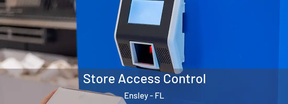  Store Access Control Ensley - FL
