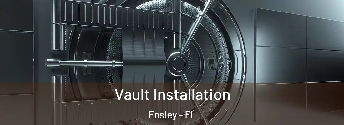  Vault Installation Ensley - FL